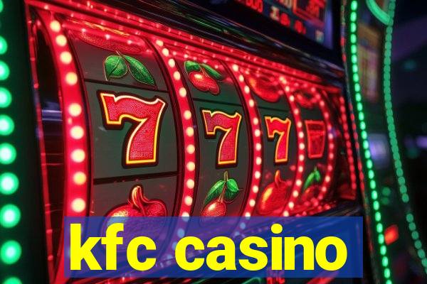 kfc casino